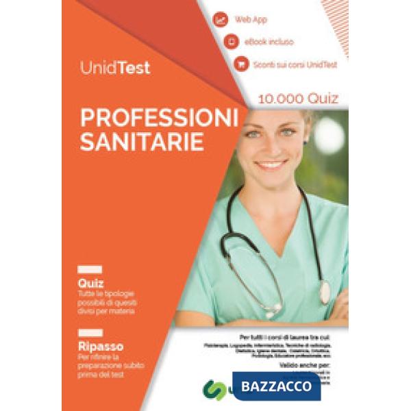 UnidTest. Professioni sanitarie. 10.000 quiz. Ripasso. Con app. Con ebook