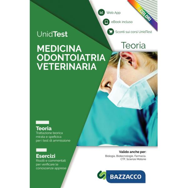 UnidTest. Medicina, Odontoiatria e Veterinaria. Manuale di teoria con esercizi commentati e web app per la preparazione al test 
