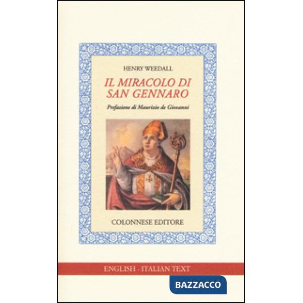 Miracolo di san Gennaro. Ediz. italiana e inglese (Il)