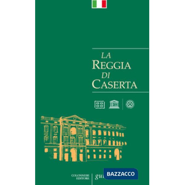 Reggia di Caserta. Guida (La)