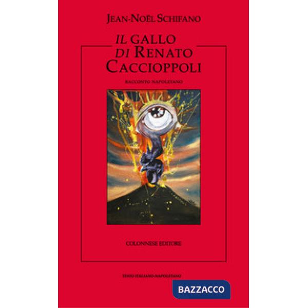 Gallo di Renato Caccioppoli (Il)