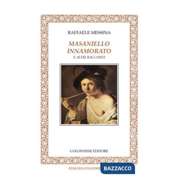 Masaniello innamorato e altri racconti