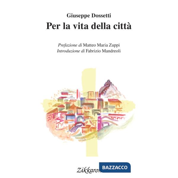 Per la vita della città