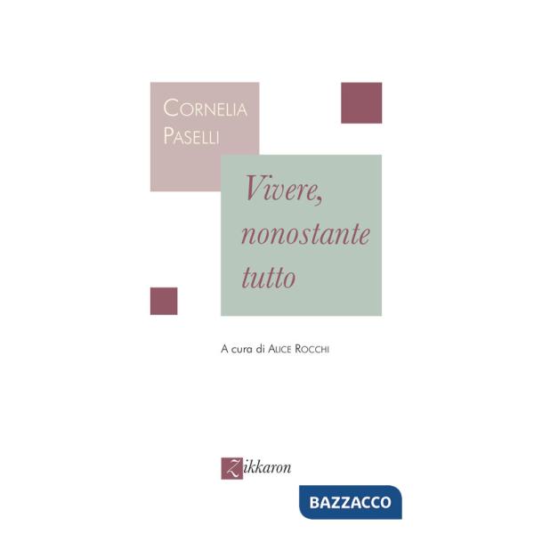 Vivere, nonostante tutto