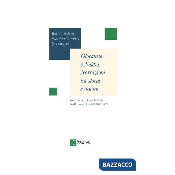 Olocausto e Nakba. Narrazioni tra storia e trauma