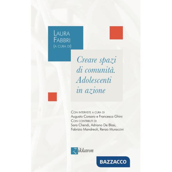Creare spazi di comunità. Adolescenti in azione
