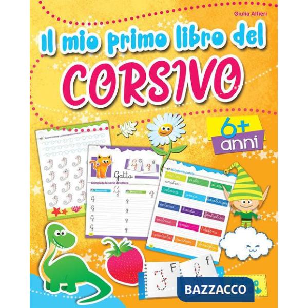 Mio primo libro del corsivo. Ediz. a colori (Il)