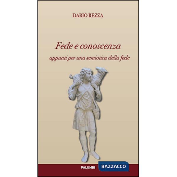 Fede e conoscenza. Appunti per una semiotica della religione