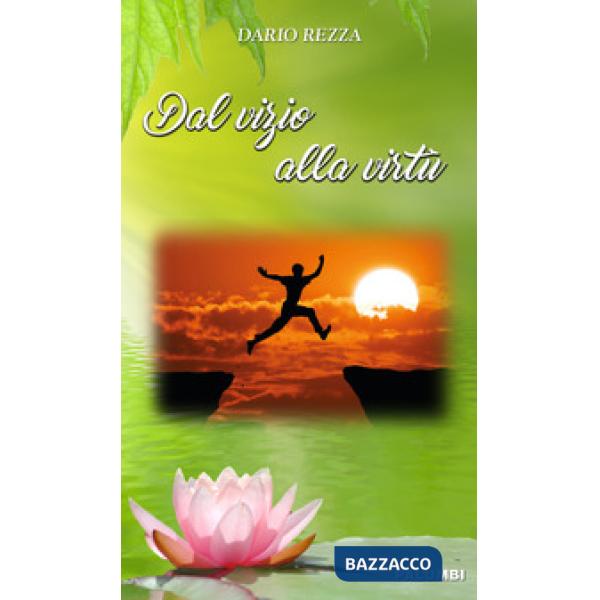 Dal vizio alla virtù