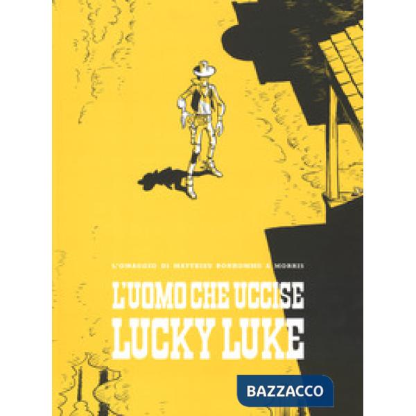 Uomo che uccise Lucky Luke (L')