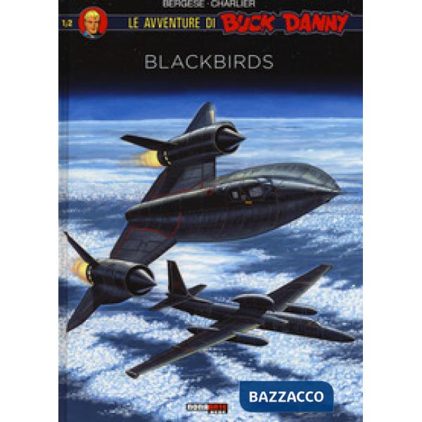 Blackbirds. Le avventure di Buck Danny. Vol. 1