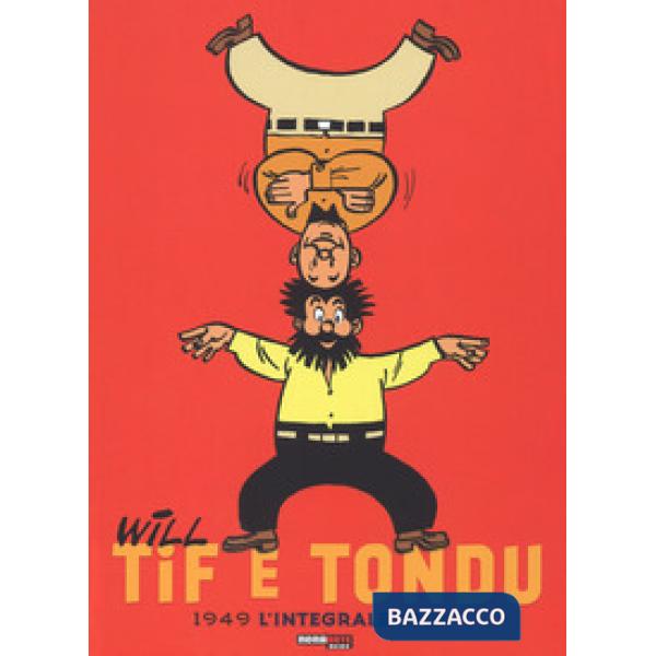 Tif e Tondu. L'integrale. Ediz. a colori. Vol. 1: 1949-1954