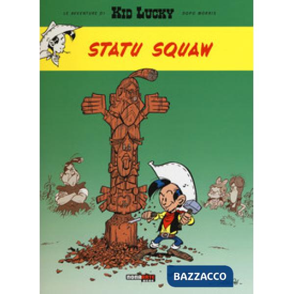 Statu squaw. Kid Lucky
