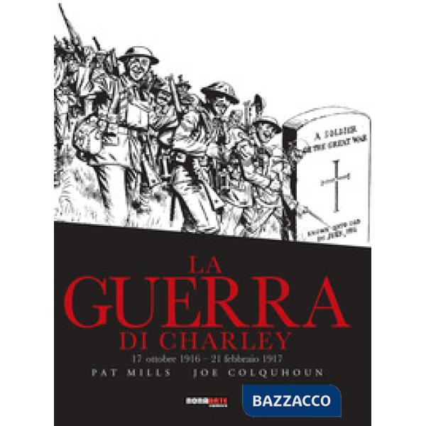Guerra di Charley (La). Vol. 3: 17 ottobre 1916-21 febbraio 1917