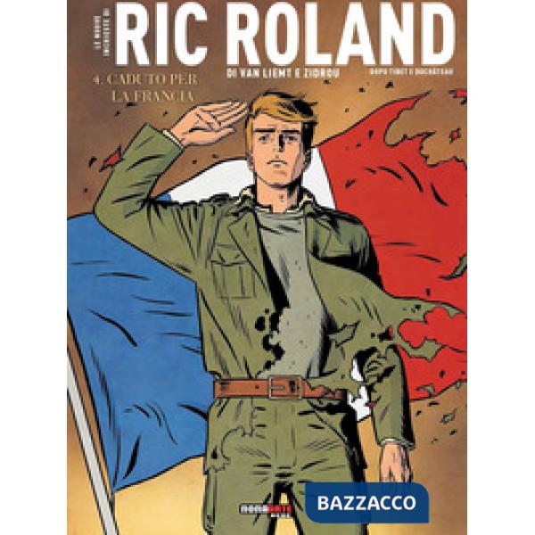 Nuove inchieste di Ric Roland (Le). Vol. 4: Caduto per la Francia