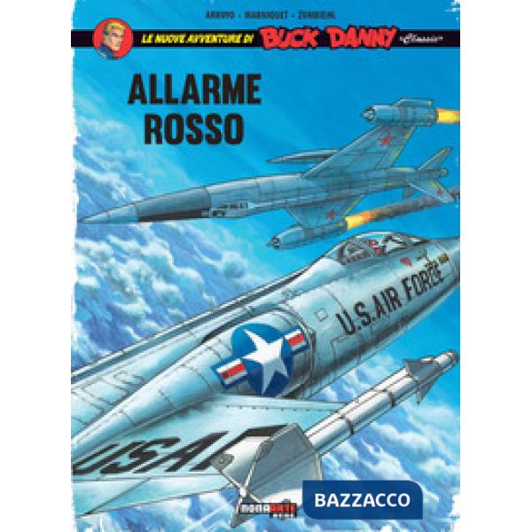 Allarme rosso. Le nuove avventure di Buck Danny «classic». Vol. 6