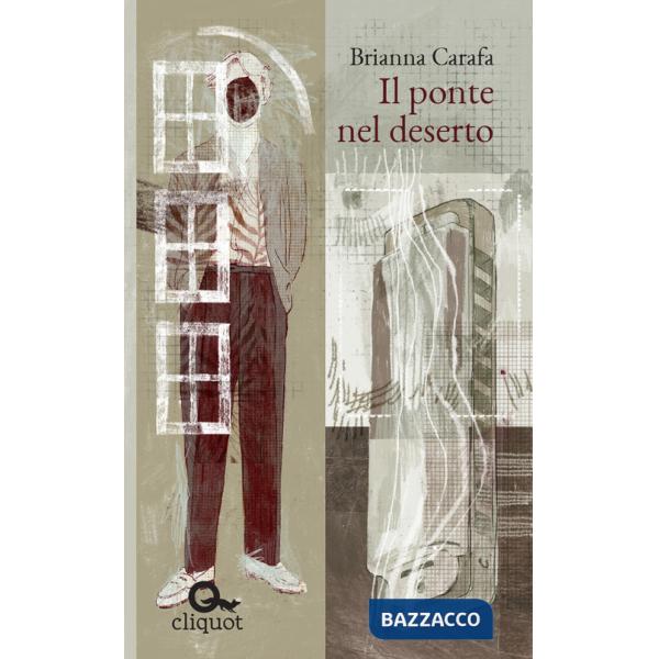 Ponte nel deserto (Il)