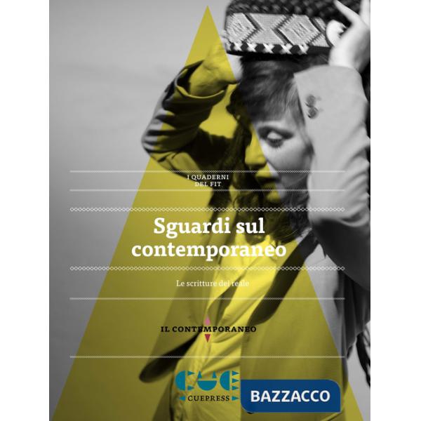 Sguardi sul contemporaneo. Le scritture del reale. I quaderni del FIT