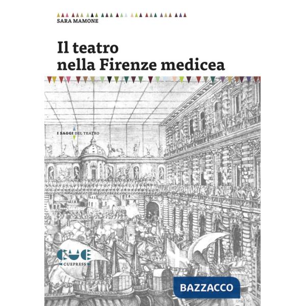 Teatro nella Firenze medicea (Il)