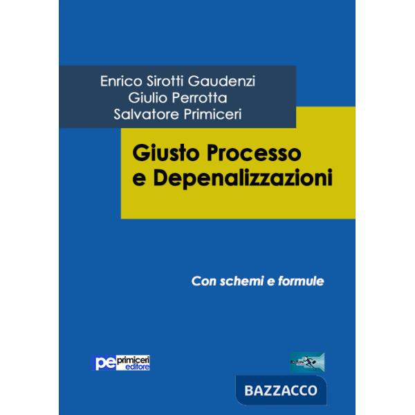 Giusto processo e depenalizzazioni