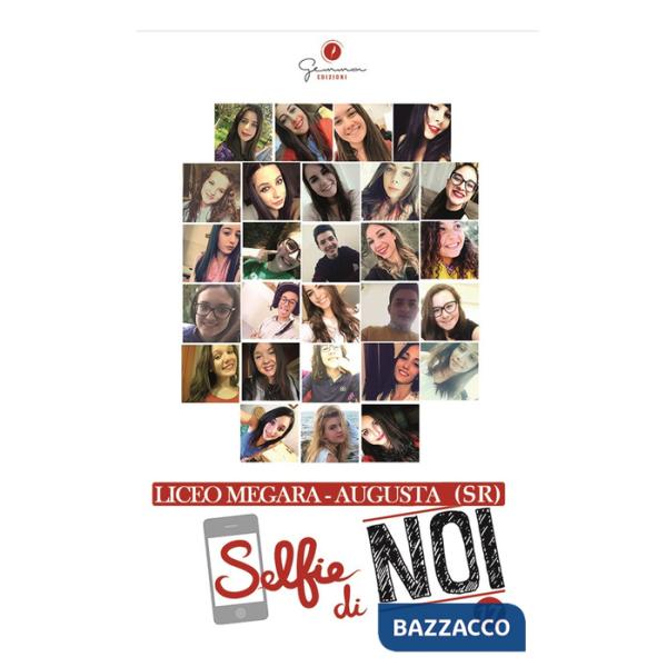 Selfie di noi. Vol. 17: Liceo Megara-Augusta (SR)