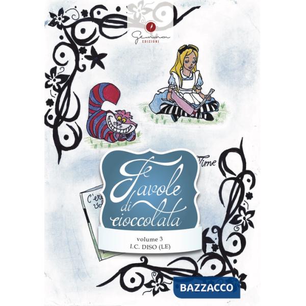 Favole di cioccolata. Vol. 3: I.C. Diso, lecce