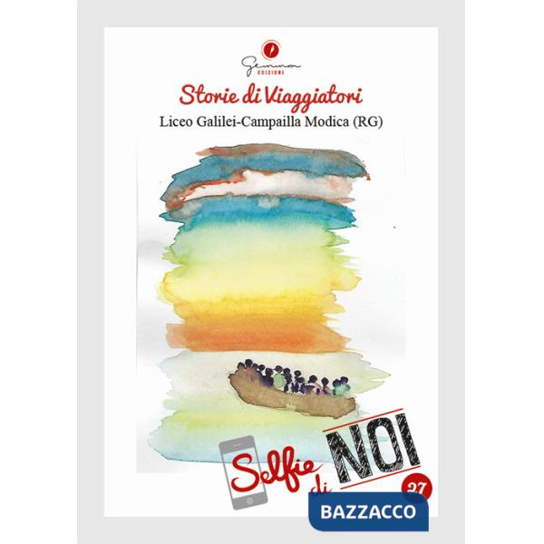 Selfie di noi. Vol. 27: Liceo Galilei-Campailla di Modica Ragusa