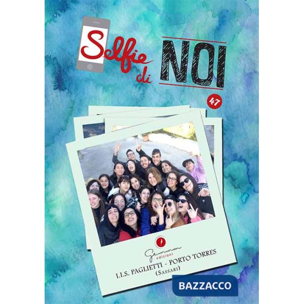 Selfie di noi. Vol. 47