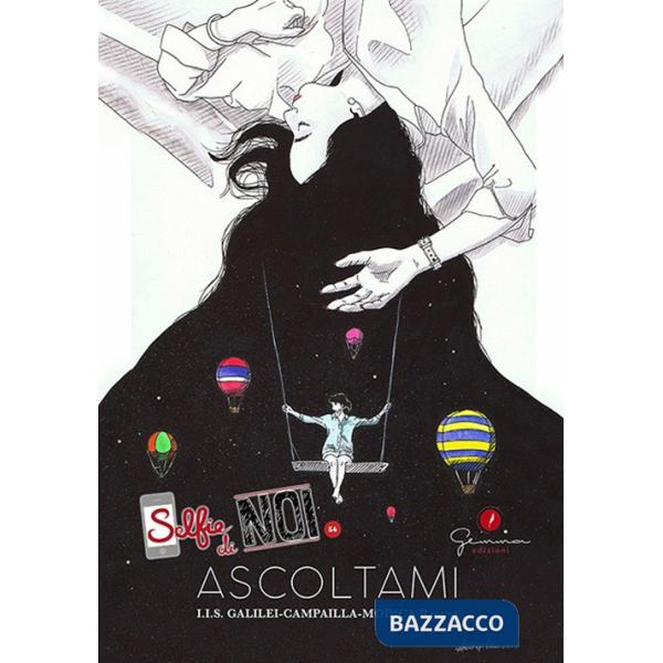 Selfie di noi. Vol. 54: IIS Galilei Campailla Modica, Ragusa. Ascoltami