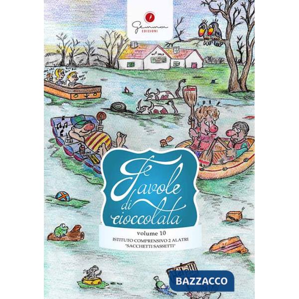 Favole di Cioccolata vol. 10 - I.C. Alatri 2 - Alatri - Frosinone