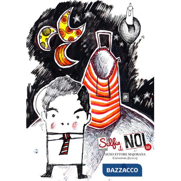 Selfie di noi. Vol. 52: Liceo «Ettore Majorana» Capannori (Lucca)