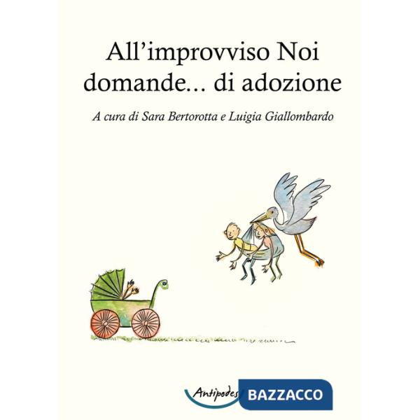 All'improvviso Noi domande... di adozione