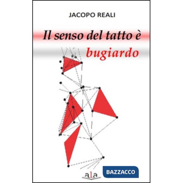 Senso del tatto è bugiardo (Il)