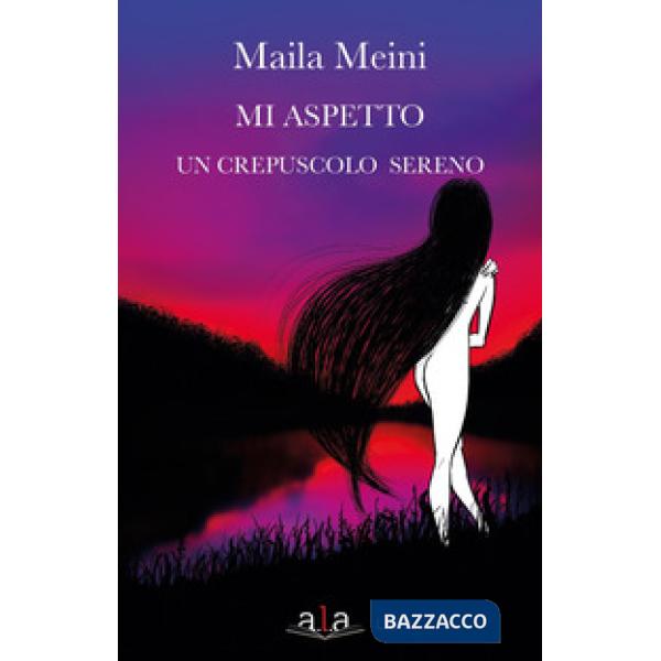 Mi aspetto un crepuscolo sereno