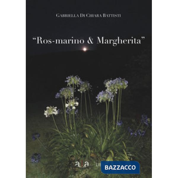Ros-marino e Margherita