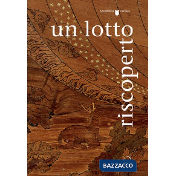 Lotto riscoperto. Ediz. illustrata (Un)