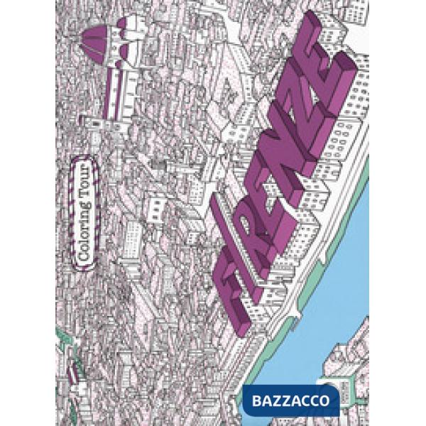 Firenze. Coloring tour. Ediz. italiana e inglese