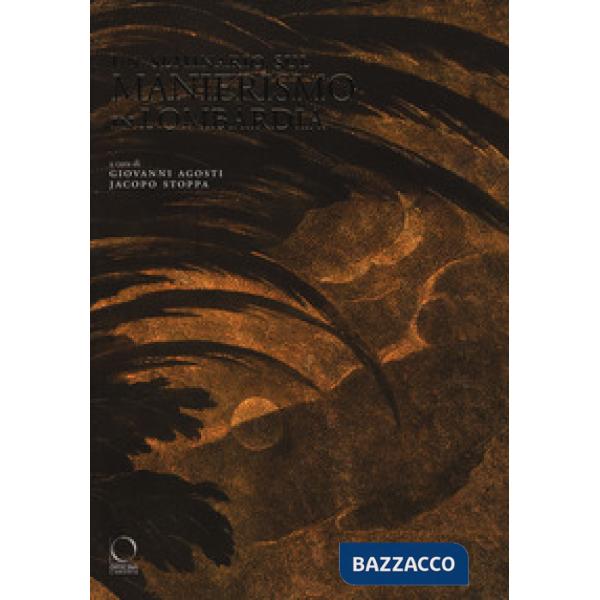Seminario sul manierismo in Lombardia. Ediz. a colori (Un)