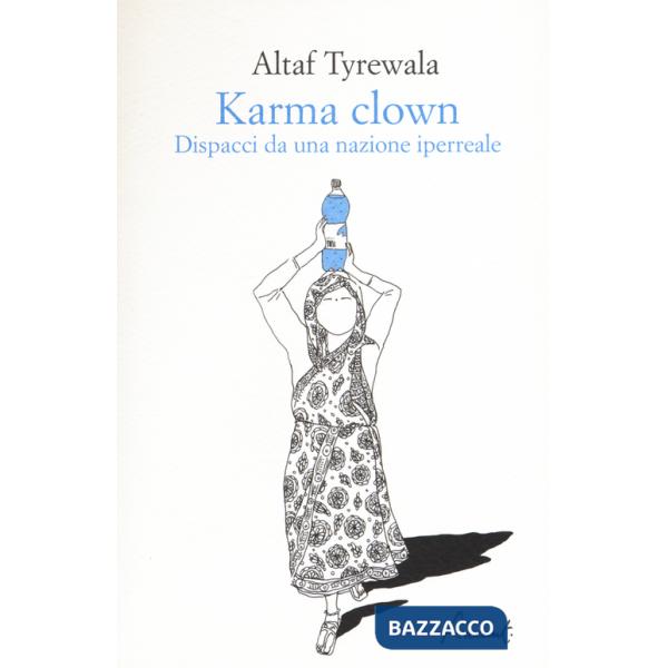Karma clown. Dispacci da una nazione iperreale
