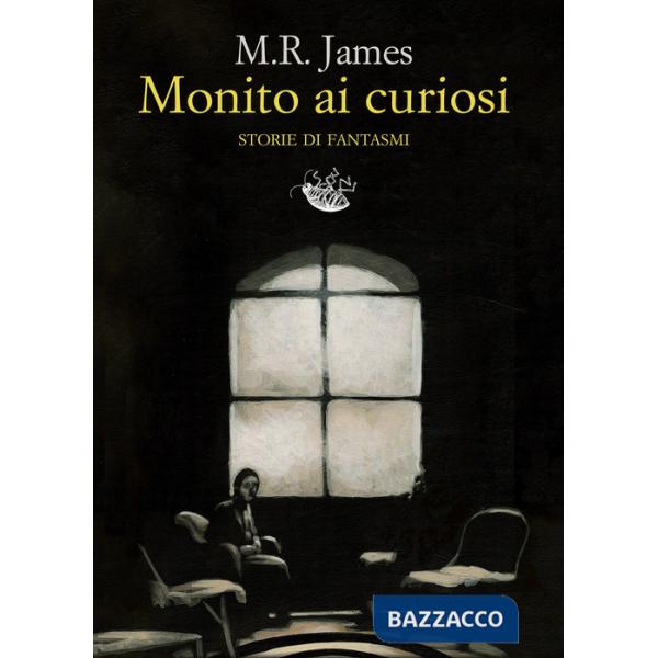 Monito ai curiosi. Storie di fantasmi