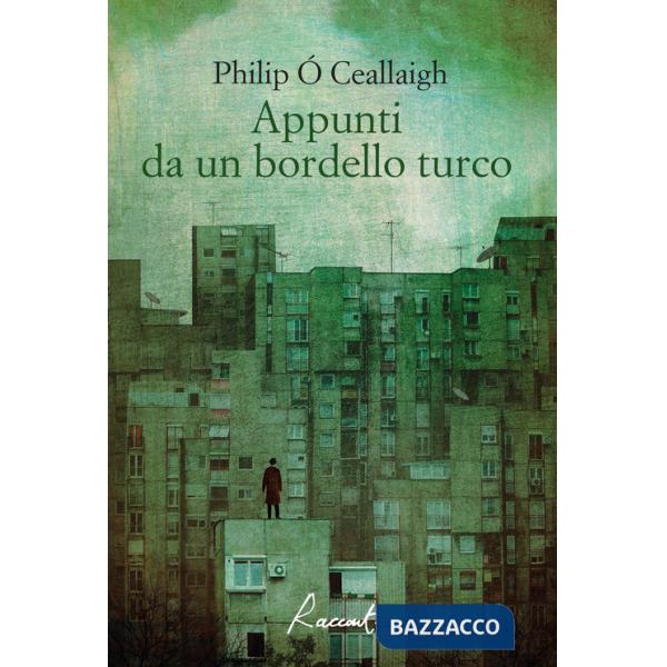 Appunti da un bordello turco. Nuova ediz.