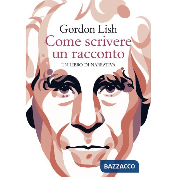 Come scrivere un racconto. Un libro di narrativa