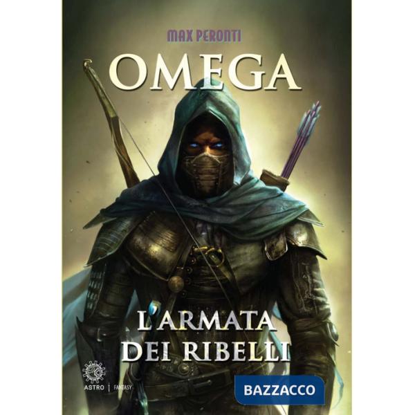 Armata dei ribelli. Omega (L')