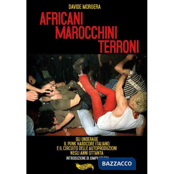 Africani marocchini terroni. Gli Underage, il punk hardcore italiano e il circuito delle autoproduzioni negli anni Ottanta
