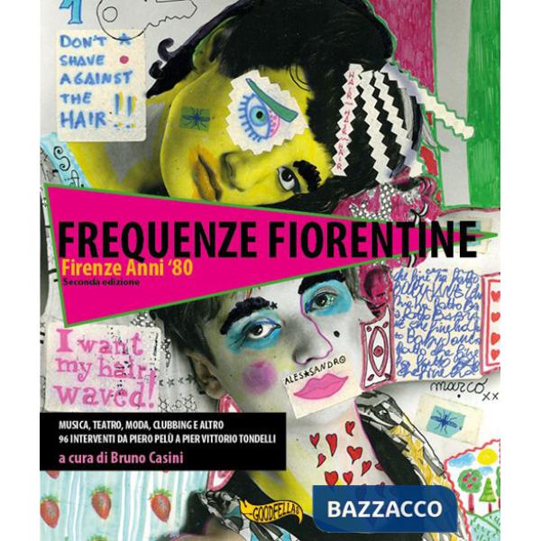 Frequenze fiorentine. Firenze anni '80