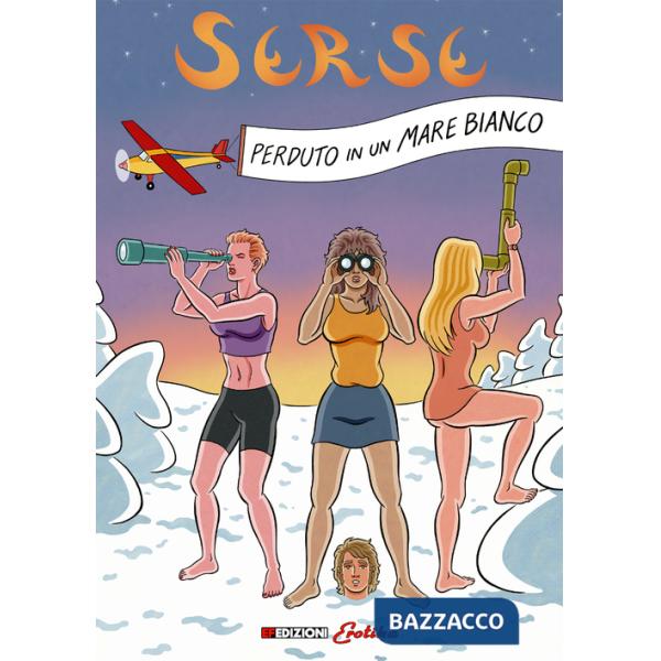 Perduto in un mare bianco. Serse. Vol. 2