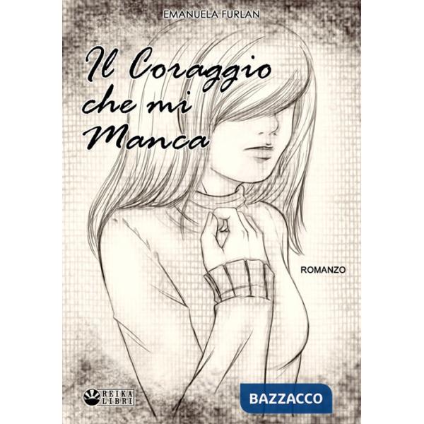 Coraggio che mi manca (Il)