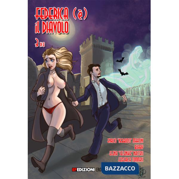 Federica (è) il diavolo. Vol. 3: Il castello