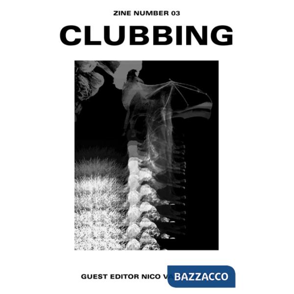 Clubbing. Zine number 03