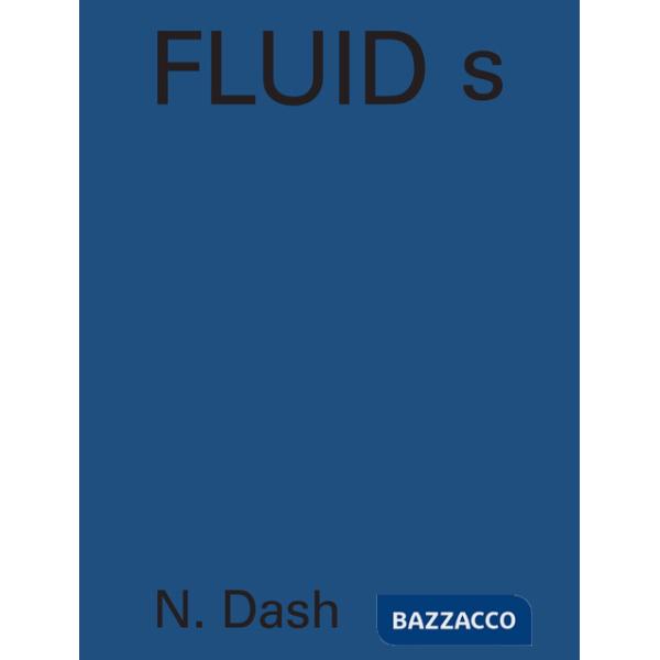 Fluid s N. Dash